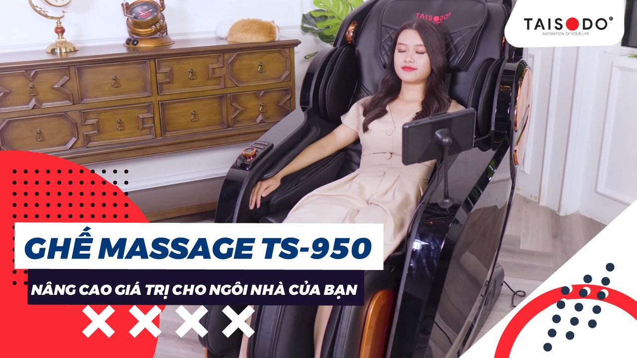Ghế Massage Cao Cấp Taisodo TS-950 | Sang trọng và tinh tế