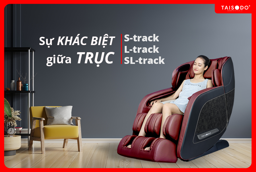 Khác biệt to lớn giữa trục Massage S-track, L- track và SL- track
