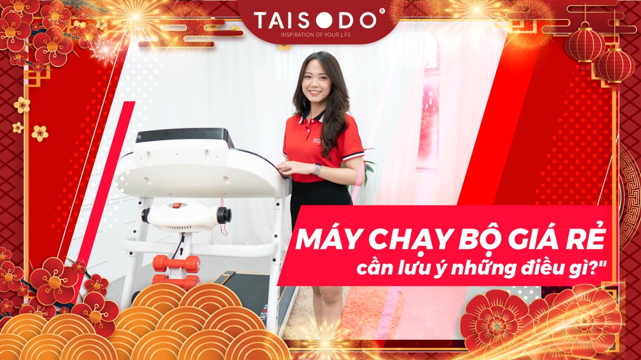 Mua máy chạy bộ giá rẻ cần lưu ý những điều gì?
